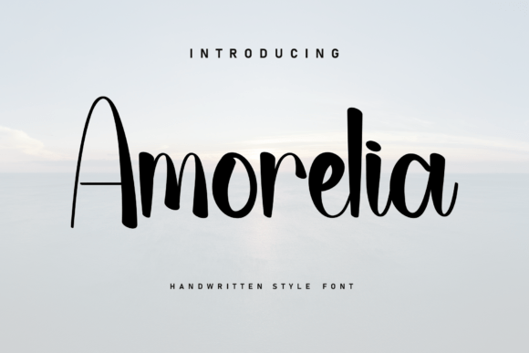Amorelia: A Handwritten Font for Clear Campaigns