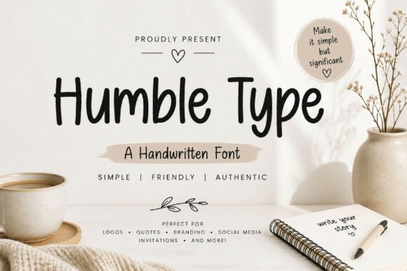 Humble Type: A Warm Handwritten Font for Campaigns